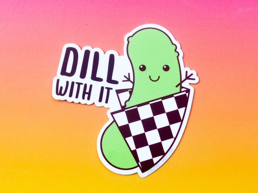 Pickle Vinyl Sticker "Dill With It!"